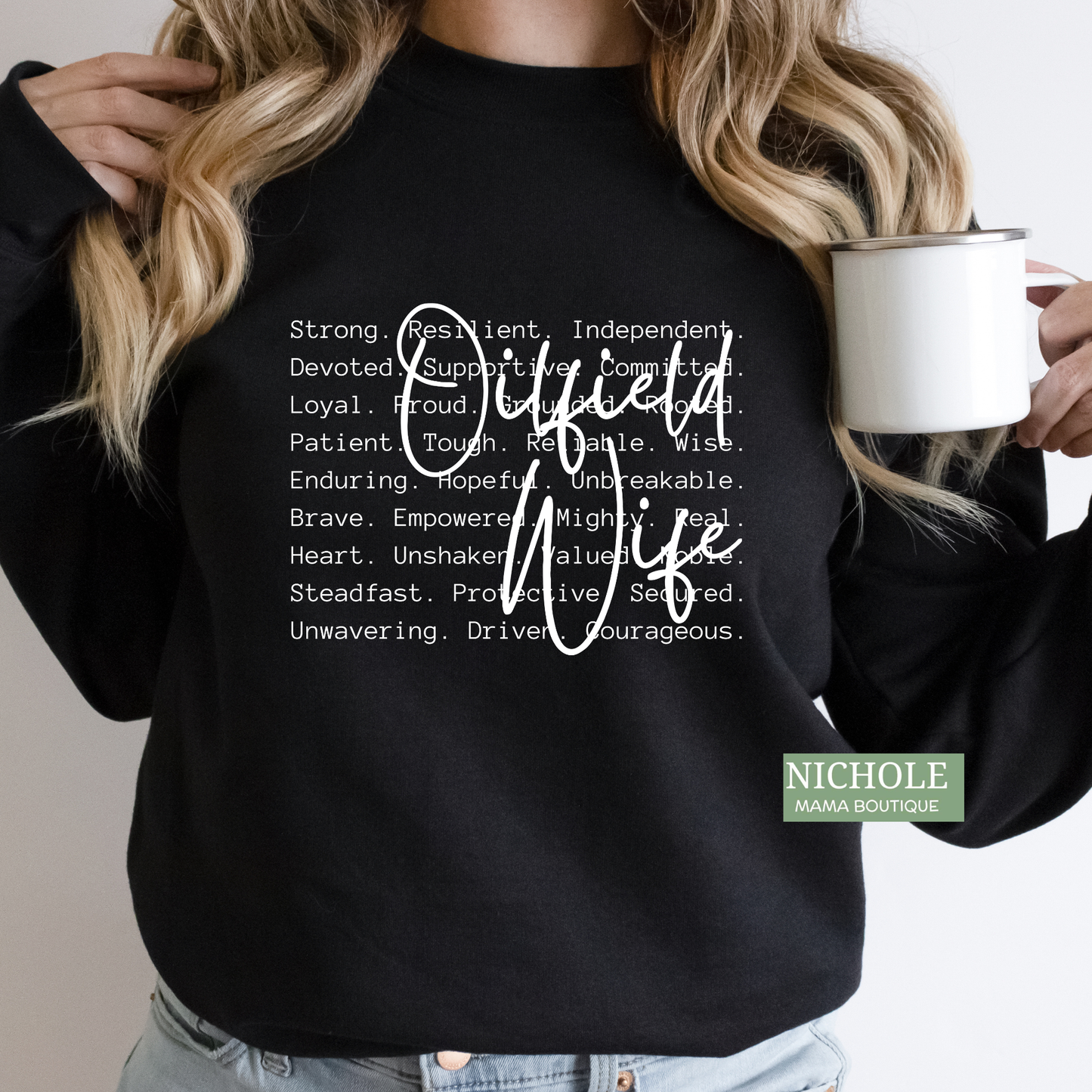 OIL FIELD WIFE SWEATSHIRT